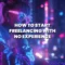 F-How-to-start-freelancing-with-no-experience1