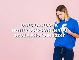 does-facebook-notify-users-when-you-save-a-photo