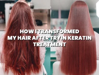 I Tried a Keratin Treatment, and My Life Is Forever Change