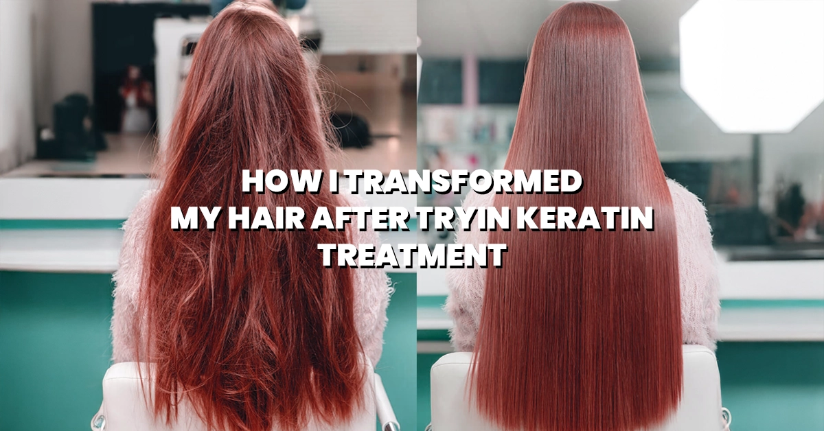 I Tried a Keratin Treatment, and My Life Is Forever Change